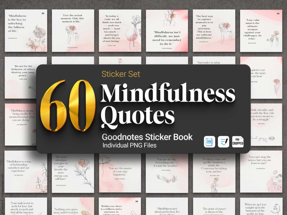 60 Mindfulness Quote Digital Stickers for GoodNotes – Aesthetic Pre-Cropped PNG Planner Stickers for iPad, Digital Journaling & Daily Positivity