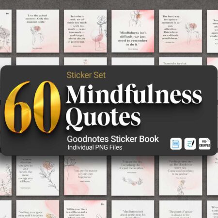 60 Mindfulness Quote Digital Stickers for GoodNotes – Aesthetic Pre-Cropped PNG Planner Stickers for iPad, Digital Journaling & Daily Positivity