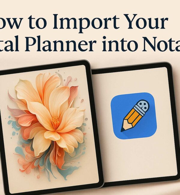 how to import your digital planner in Notability