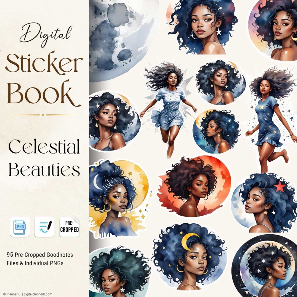 Black Girl Celestial Beauties Digital Sticker Set – 95 Pre-Cropped PNG Stickers for GoodNotes Featuring Cosmic Watercolor Illustrations for iPad Planners and Journals
