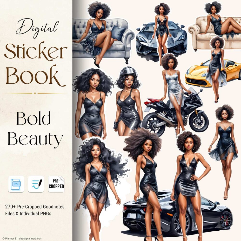 Bold Beauty Digital Sticker Book featuring Black women in fashionable poses with cars, sofas, and accessories, designed as pre-cropped GoodNotes and PNG planner stickers