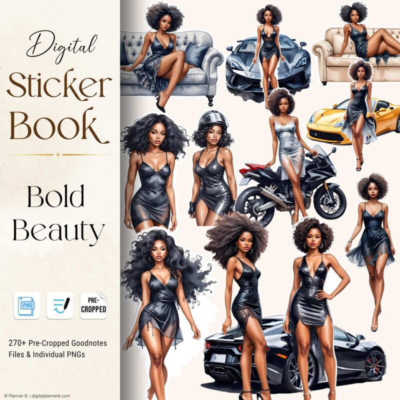 Bold Beauty Digital Sticker Book featuring Black women in fashionable poses with cars, sofas, and accessories, designed as pre-cropped GoodNotes and PNG planner stickers