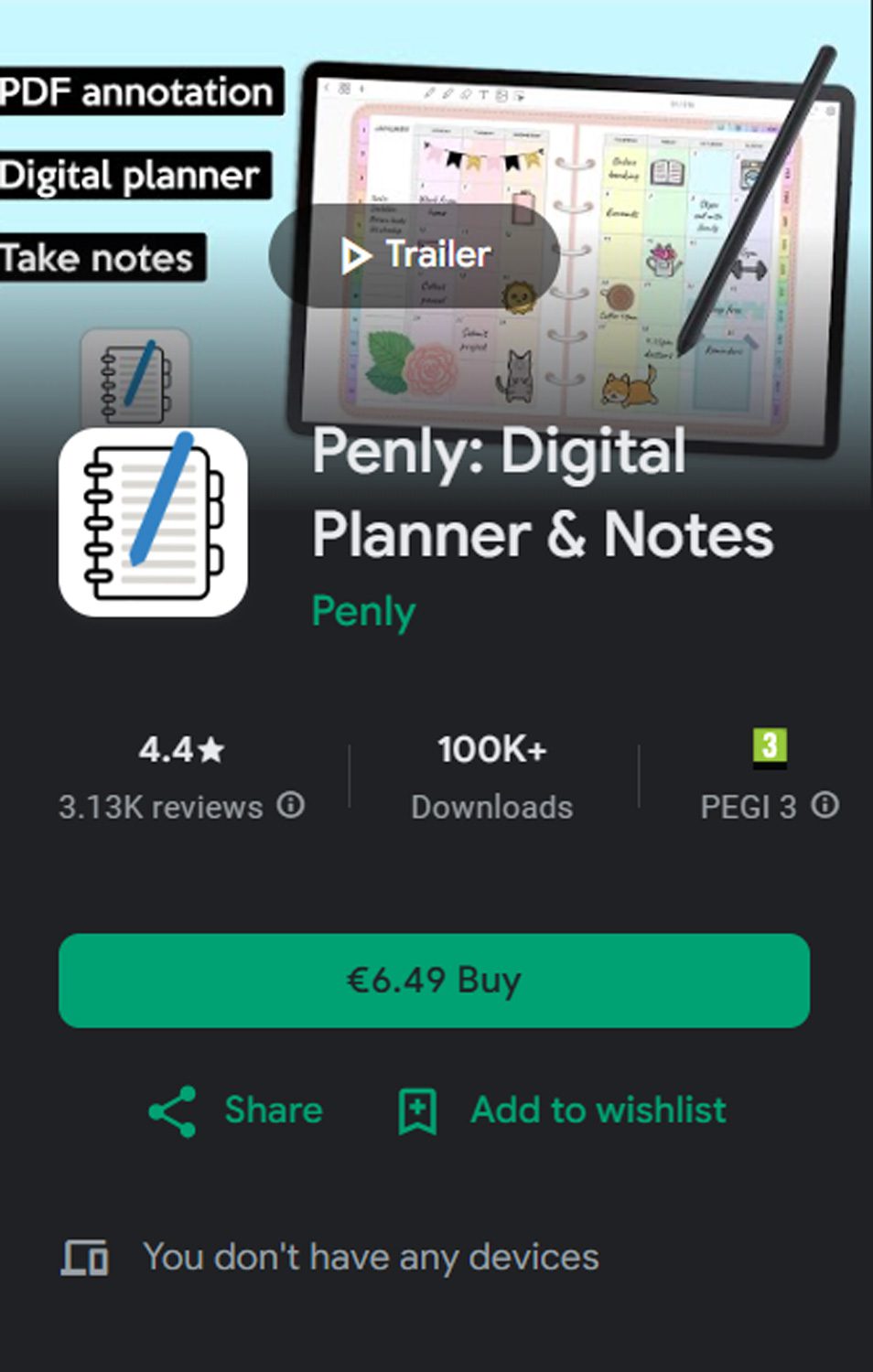 Penly as an annotation app specified for Android devices has no free installation on Android and you need to buy it in first place to install and use