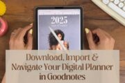Thumbnail showing an iPad with a 2025 digital planner and Apple Pencil, used for a Goodnotes tutorial that teaches how to download, import, and navigate a digital planner step by step.